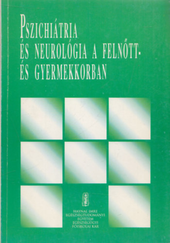 Dr. Szilrd Jnos - Pszichitria s neurolgia a felntt- s gyermekkorban