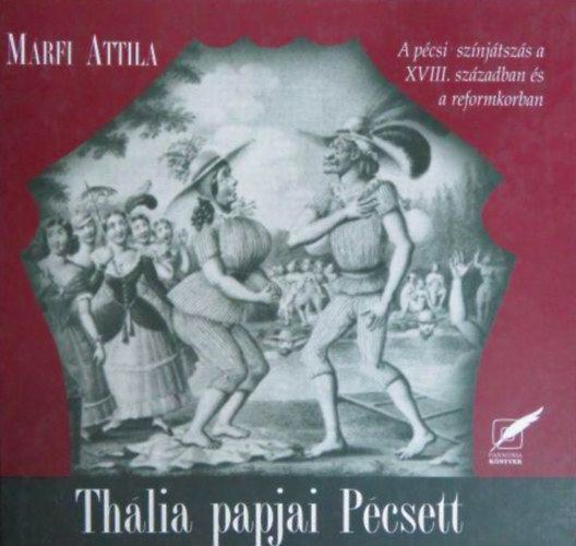 M�rfi Attila - Th�lia papjai P�csett