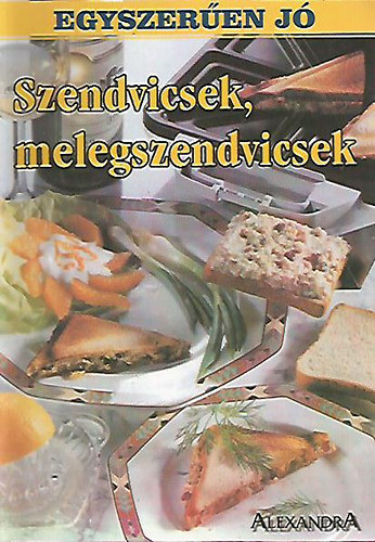 Szendvicsek, melegszendvicsek