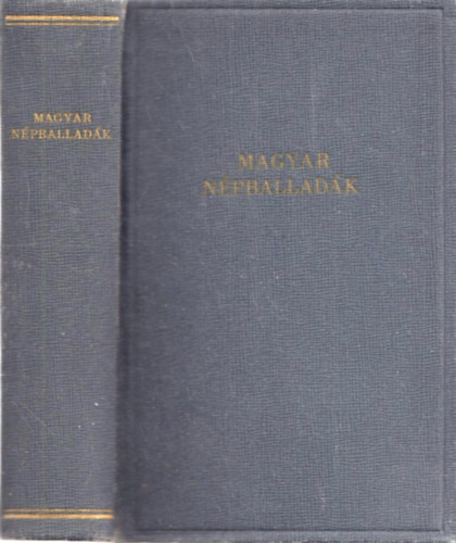 Kr�za Ildik�  (v�l.) Ortutay Gyula (szerk.) - Magyar n�pballad�k