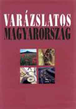 Garami; Kurunczi; Tóth - Varázslatos Magyarország