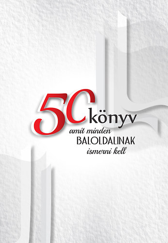 Sebők Miklós; Böcskei Balázs - 50 könyv, amit minden baloldalinak ismerni kell