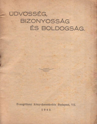 dvssg, bizonyossg s boldogsg.