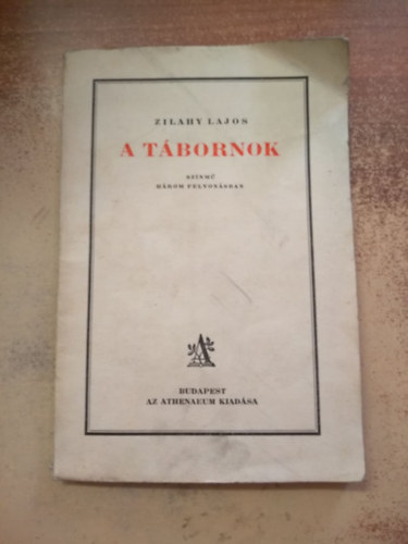 Zilahy Lajos - A tbornok