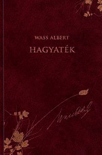 Wass Albert - Hagyatk (Wass Albert dszkiads 22.)