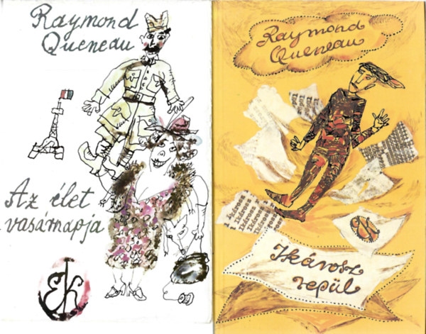 Raymond Queneau - 2 db R. Queneau könyv: Az élet vasárnapja+ Ikárosz repül