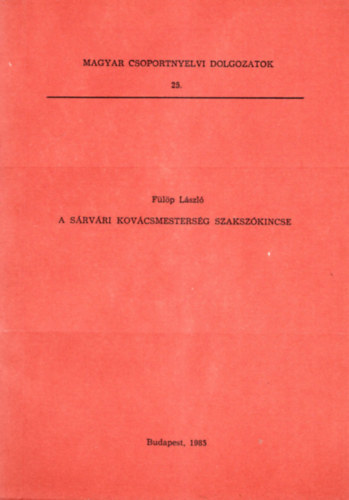 Fülöp László - A sárvári kovácsmesterség szakszókincse