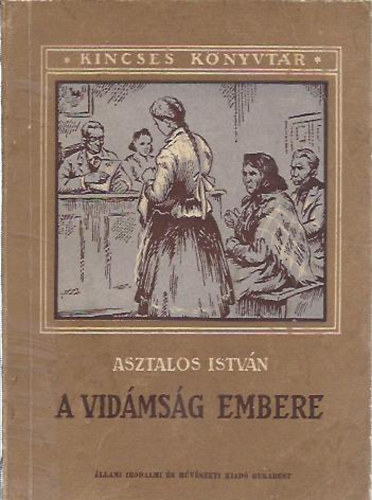 Asztalos Istvn - A vidmsg embere