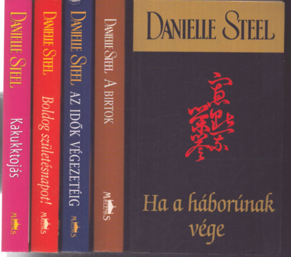 Danielle Steel - 5 db Danielle Steel kötet: Boldog születésnapot! - Kakukktojás - A birtok - Az idők végezetéig - Ha a háborúnak vége