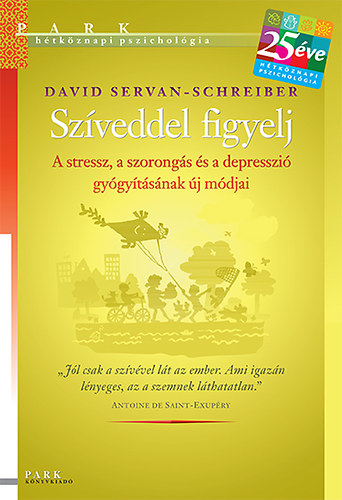 David Servan-Schreiber - Szveddel figyelj