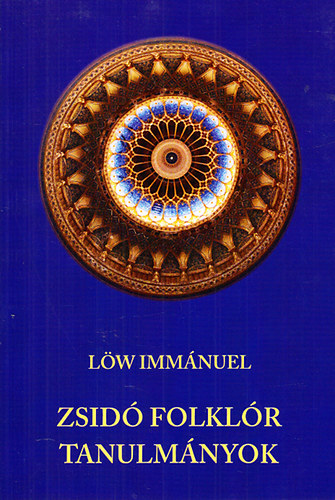 Lw Immnuel - Zsid folklr tanulmnyok