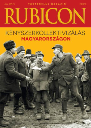 Rubicon - Knyszerkollektivizls Magyarorszgon - 2018/9.