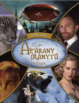 Clive Gifford - Az arany ir�nyt� vil�ga (Filmk�nyv)