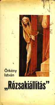 rkny Istvn - "Rzsakillts"