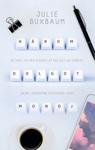 Julie Buxbaum - H�rom dolgot mondj