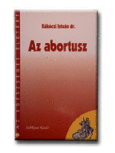 Rkczi Istvn dr. - Az abortusz