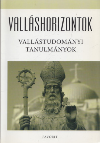 Csima Ferenc - Vall�shorizontok - Vall�studom�nyi tanulm�nyok (dedik�lt)