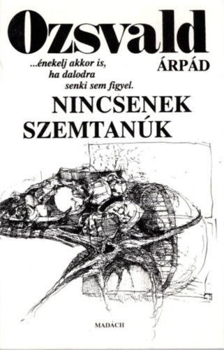 Ozsvald rpd - Nincsenek szemtank