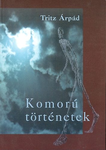 Tritz �rp�d - Komor� t�rt�netek