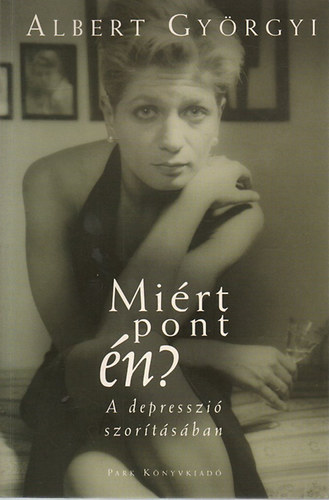Albert Gyrgyi - Mirt pont n? - A depresszi szortsban