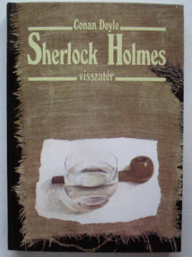Conan Doyle - Sherlock Holmes visszatér