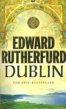 Edward Rutherford - Dublin - The Beginning
