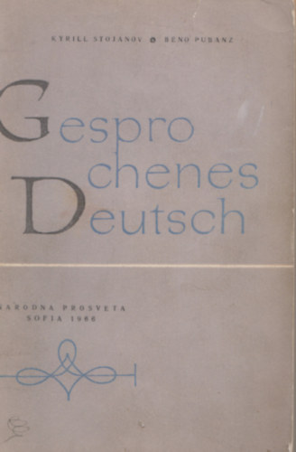 Beno Pubanz Kyrill Stojanov - Gesprochenes Deutsch