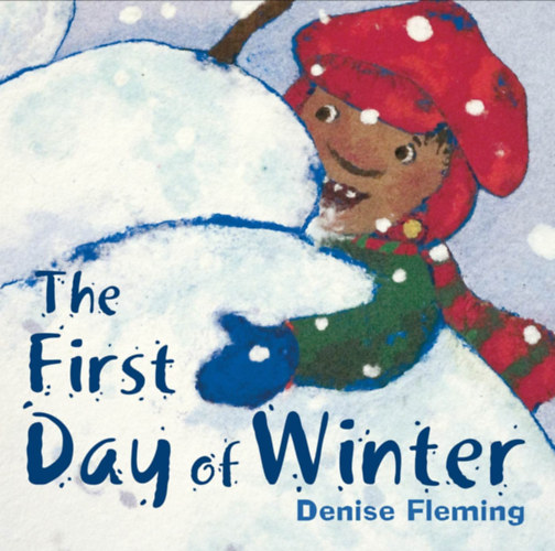 Denise Fleming - The First Day of Winter