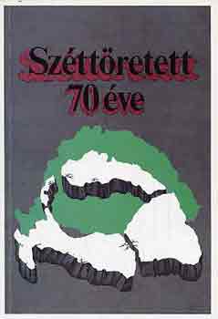 Srndy Gyrgy szerk. - Szttretett... 70 ve (Trianon, 1920. jnius 4.)