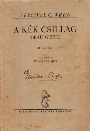 Percival C. Wren - A K�k Csillag ( Beau Geste )