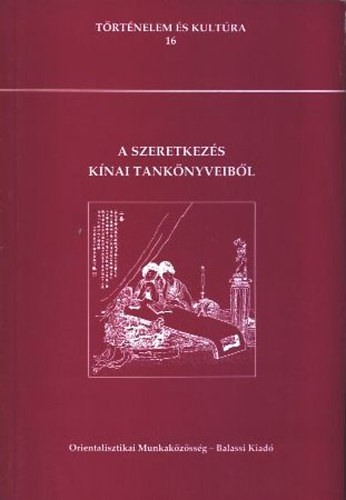 Balassi Kiad - A szeretkezs knai tanknyveibl