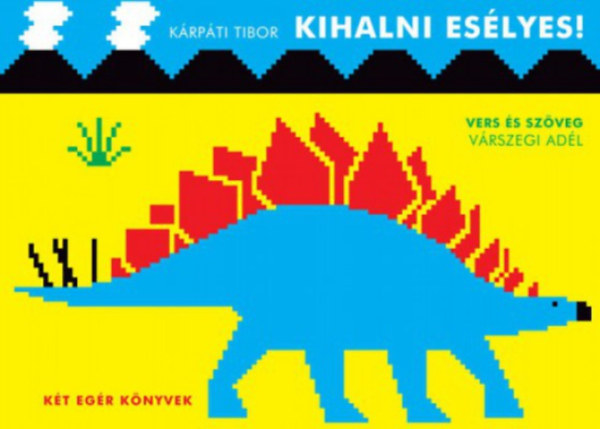 Vrszegi Adl - Kihalni eslyes