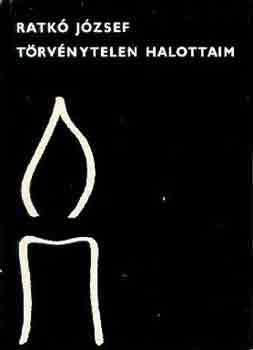 Ratk� J�zsef - T�rv�nytelen halottaim