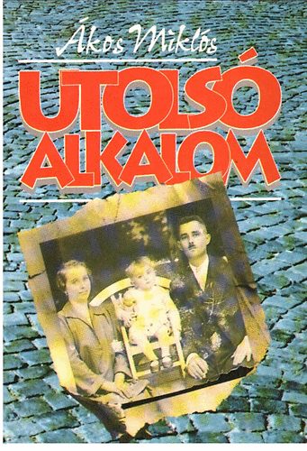 �kos Mikl�s - Utols� alkalom