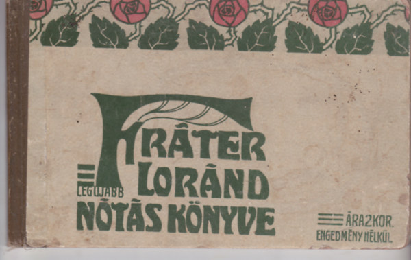 Fr�ter Lor�nd legujabb n�t�sk�nyve