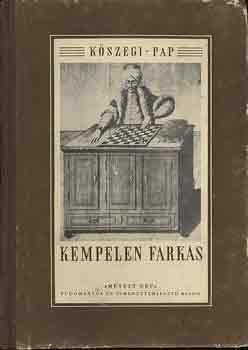 K�szegi-Papp - Kempelen Farkas