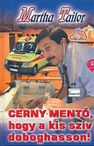 Martha Tailor - Cerny ment, hogy a kis szv doboghasson!