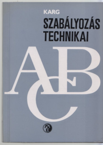E. Karg - Szablyozstechnikai ABC