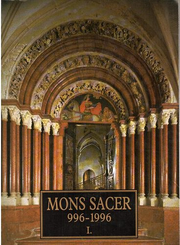 Mons Sacer 996-1996 I. (Pannonhalma ezer ve I.)