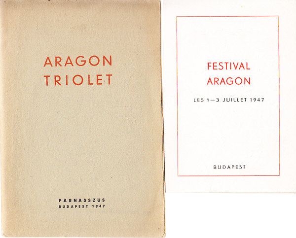 Festival Aragon (les 1-3 juillet 1947) + A budapesti Aragon fesztiv�l programf�zete (2 m�)