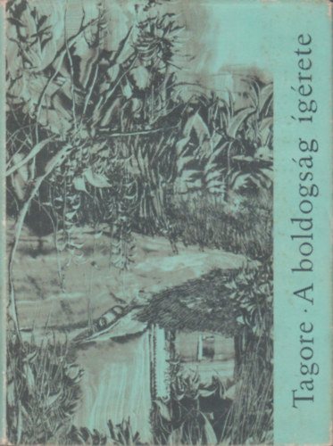 Rabindran�th Tagore - A boldogs�g �g�rete
