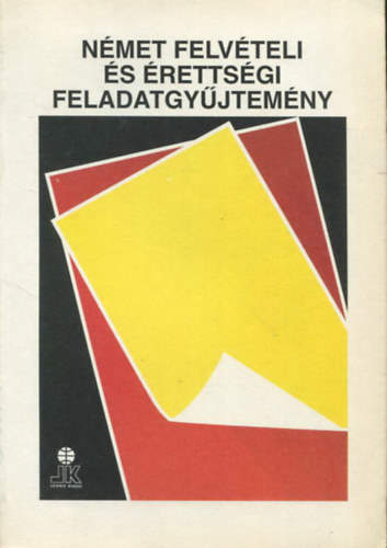 Nmet felvteli s rettsgi feladatgyjtemny