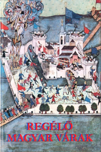 Bujt�s Am�lia, Huller �goston Ger� L�szl� - Reg�l� magyar v�rak