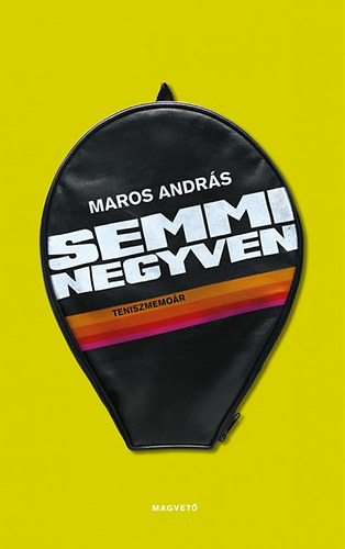 Maros Andr�s - Semmi negyven