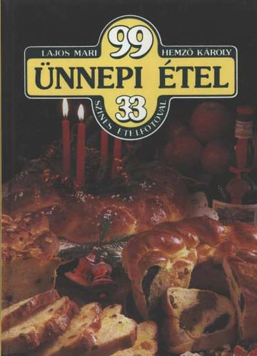 Hemz� K�roly Lajos Mari - 99 �nnepi �tel