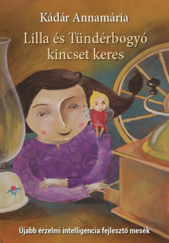 Kdr Annamria - Lilla s Tndrbogy kincset keres