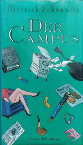 Dietrich Schwanitz - Der Campus