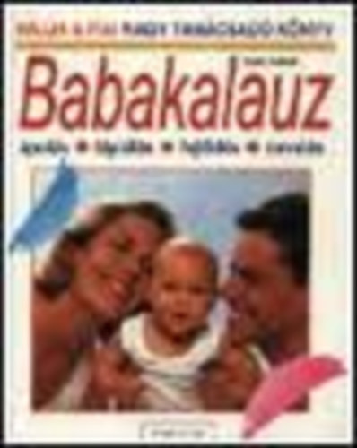 Karin Schutt - Babakalauz (�pol�s, t�pl�l�s, fejl�d�s, nevel�s)