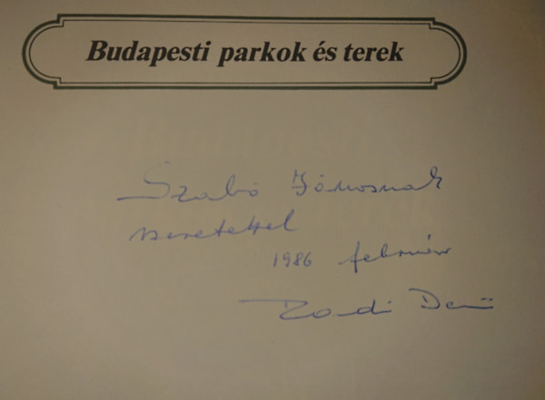 Rad� Dezs� - Budapesti parkok �s terek