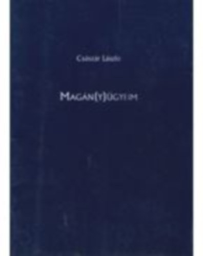 Cs�sz�r L�szl� - Mag�n(y)�gyeim